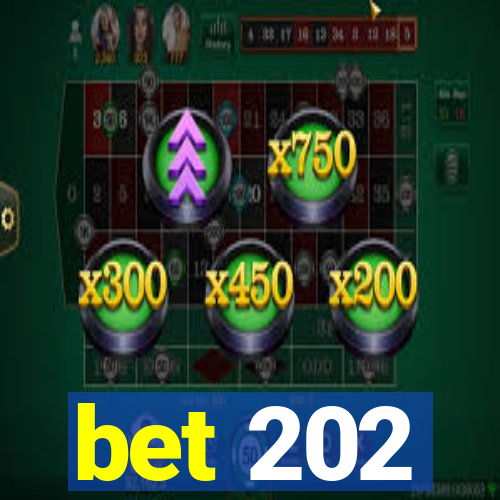 bet 202